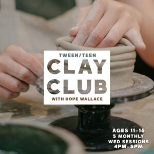 Wassenberg Art Center Clay Club for Youth, Tweens and Teens