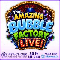 Van Wert LIVE Bubble Factory Live 2026